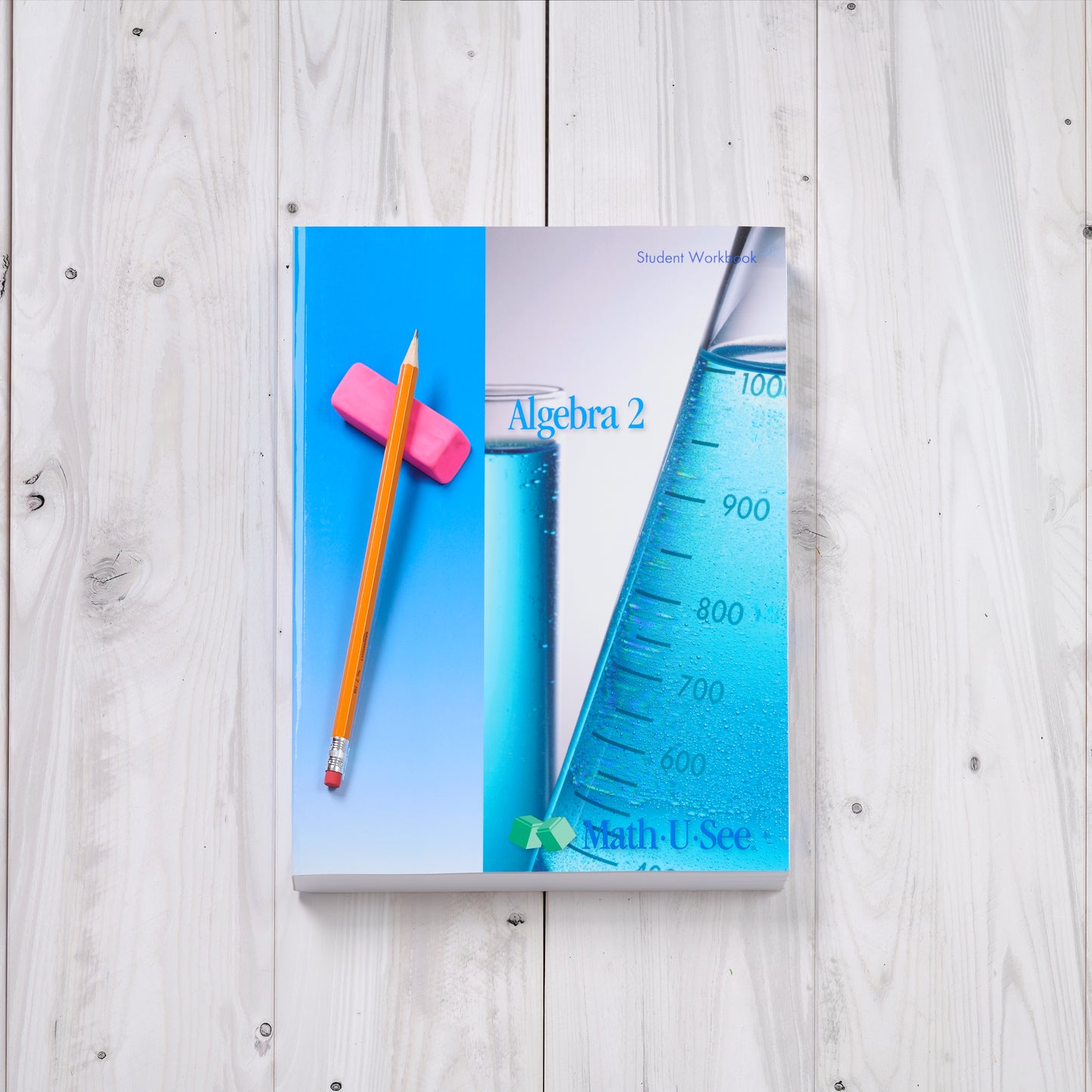 Algebra 2: Legacy Edition Student Workbook and Tests