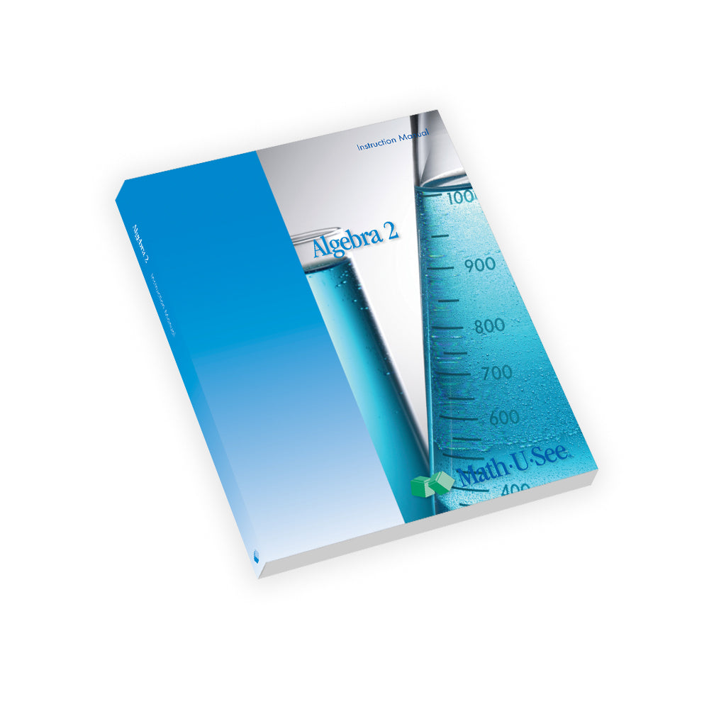 Algebra 2: Legacy Edition Instruction Manual